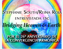 [Stephanie South / "Red Queen" interviewed on Bridging Heaven & Earth - for the 26th Anniversary of the Harmonic Convergence]