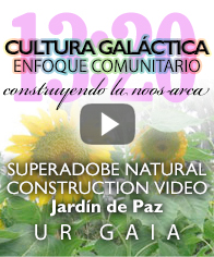 Superadobe Natural Construction Video - Peace Garden UR Gaia