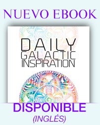 New eBook - Daily Galactic Inspiration - Order Now!