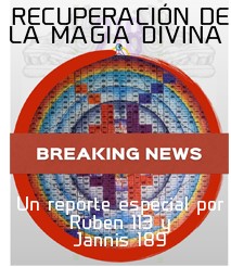 "Retrieval of Divine Magic" A special report by Ruben 113 & Jannis 189
