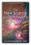 The New Science and Spirituality Reader