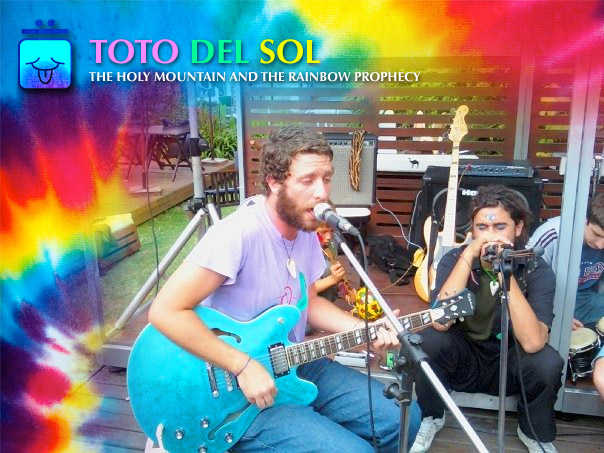 Toto Del Sol - The Holy Mountain and the Rainbow Prophecy