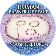 [Human Banner of Peace - Noosphere Forum]