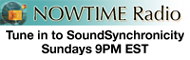 Radio NOWTIME - Sintonice SoundSynchronicity - Domingos 21:00 EST