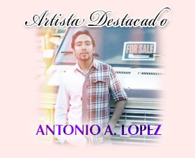 Featured Artist: Antonio A. Lopez