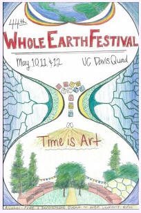 44th Whole Earth Festival - May 10, 11 & 12 - UC Davis Quad, California - Time is Art!