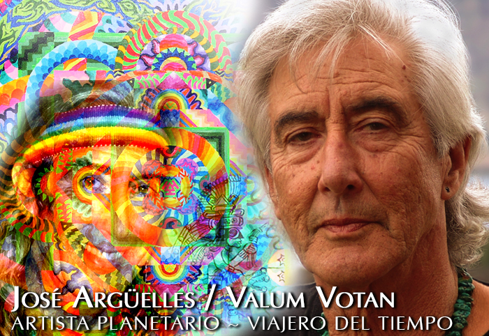 José Argüelles/Valum Votan - Planetary Artist - Time Traveler