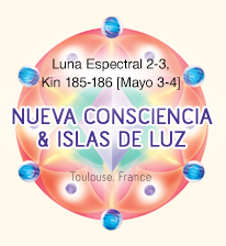 New Consciousness & Islands of Light - Toulouse, France - Spectral Moon 2-3, Kin 185-186 [May 304]