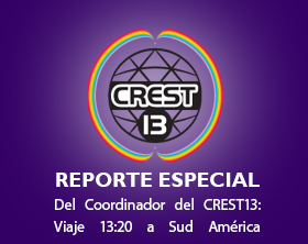 [Special Report - from the CREST13 Coordinator: 13:20 Journey to South America]