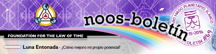 Noos-letter of the Foundation for the Law of Time - White Planetary Wizard Year 2015-2016 - Issue #69