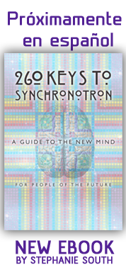 Order Now! 260 Keys to Synchronotron: A Guide to the New Mind For People of the Future - New eBook by Stephanie South