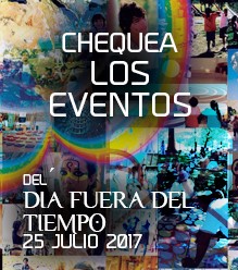 Check out all the events from the Day Out of Time - July 25, 2017