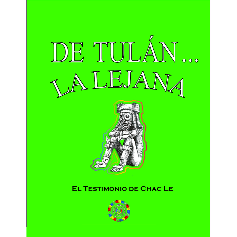 PDF - De Tulan... La Lejana: El Testimonio de Chac Le